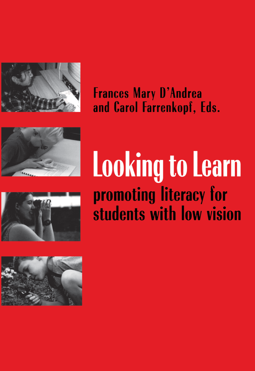 Looking to Learn: Promoting Literacy for Students with Low Vision