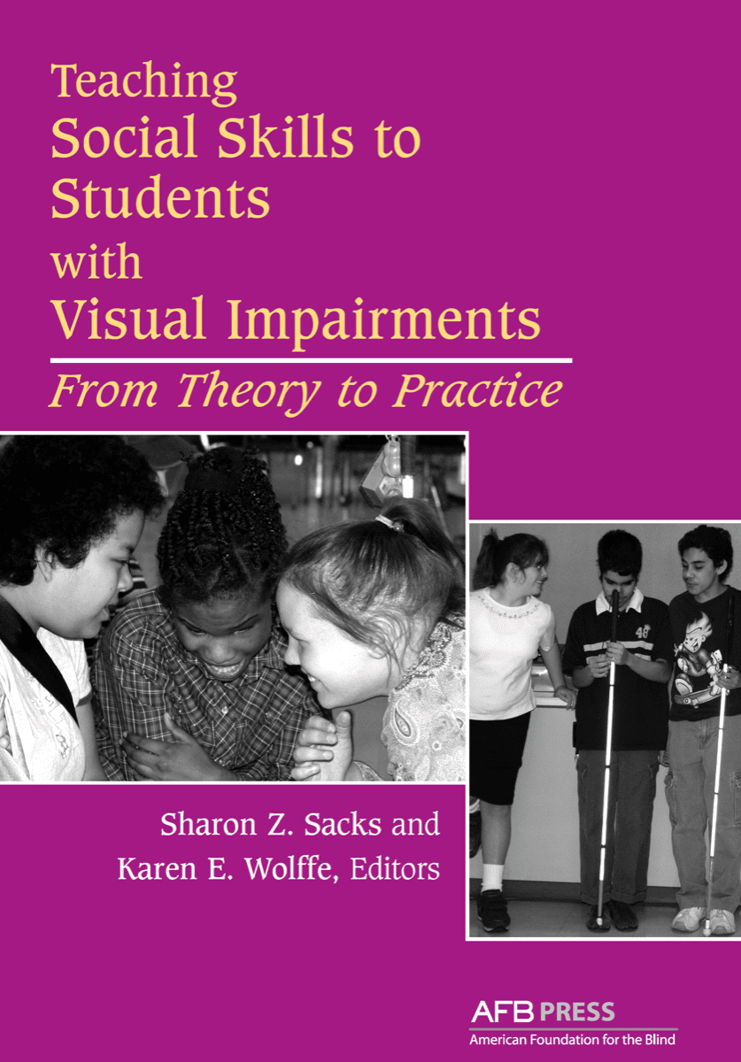Teaching Social Skills to Students with Visual Impairments: From Theory to Practice