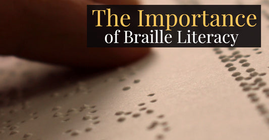 The Importance of Braille Literacy