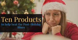 Ten Products to Help Beat the Post-Holiday Blues