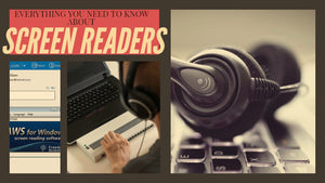 Everything You Need To Know About Screen Readers
