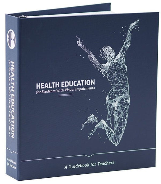 Health Education for Students With Visual Impairments: A Guidebook for Teachers