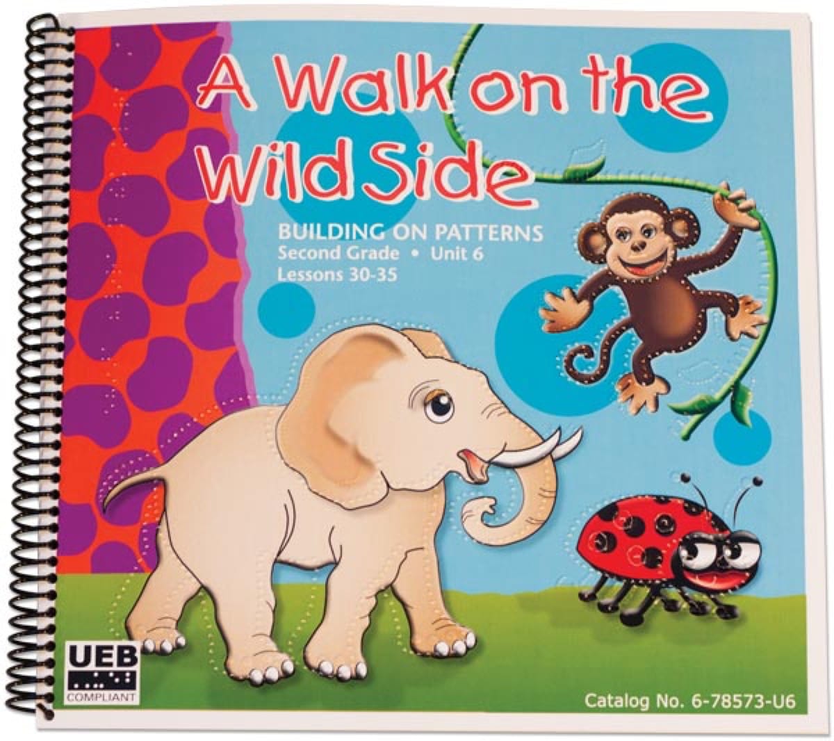 Building on Patterns: Primary Braille Literacy Program: Second Grade: Unit 6 Student Textbook - UEB