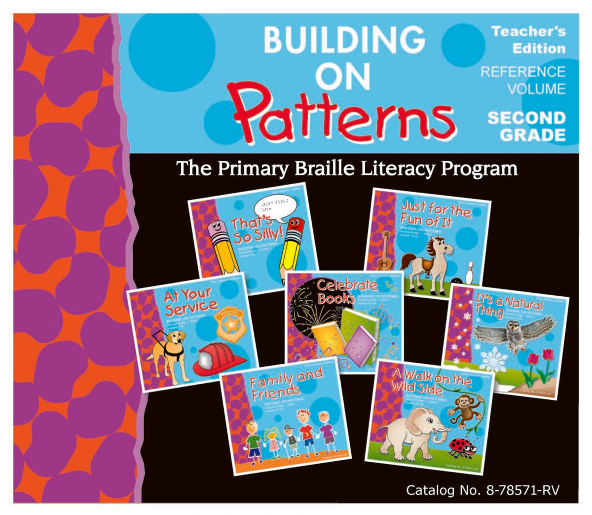 Building on Patterns: Primary Braille Literacy Program: Second Grade: Unit 1 Teacher’s Edition With Reference Volume, Print