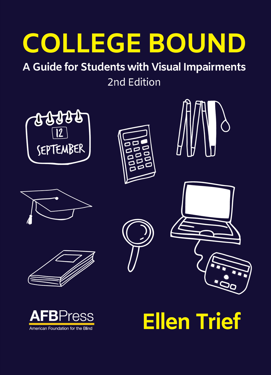 College Bound: A Guide for Students with Visual Impairments