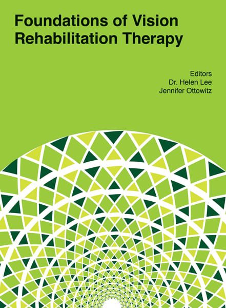 Foundations of Vision Rehabilitation Therapy