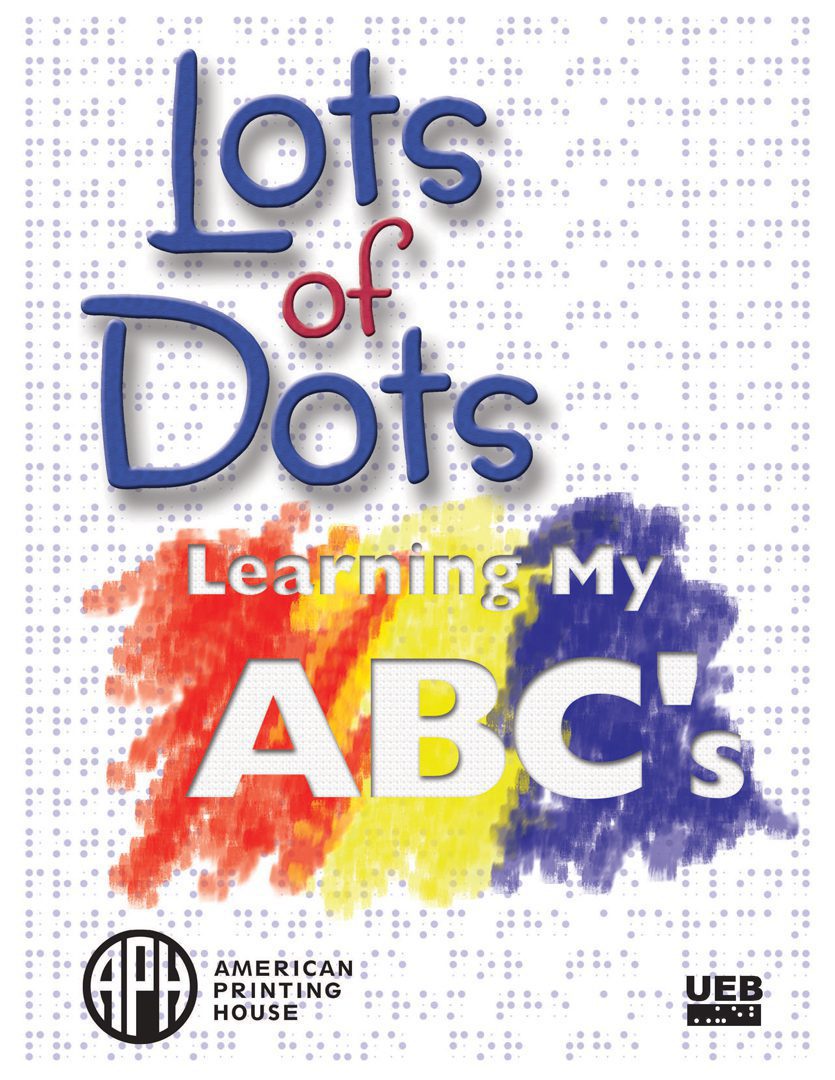 Lots of Dots: Learning My ABC's, UEB Modification